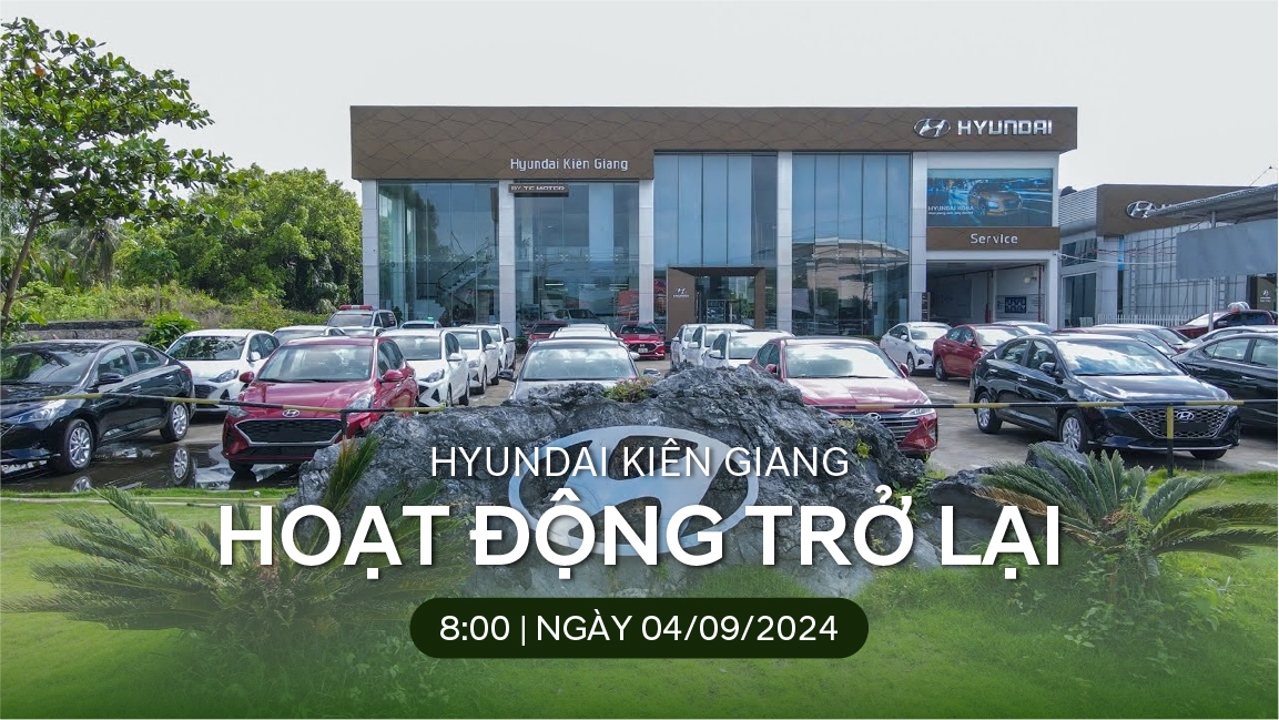 hyundai-kien-giang-tro-lai-hoat-dong-sau-ki-nghi-le-2-9