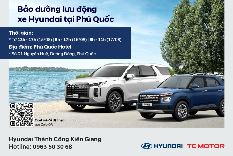 Chương trình Bảo dưỡng lưu động tại Phú Quốc, Hyundai Kiên Giang