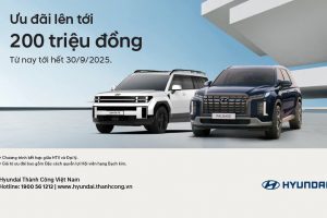 HYUNDAI THÀNH CÔNG TRIỂN KHAI CHƯƠNG TRÌNH ƯU ĐÃI SẢN PHẨM GIÁ TRỊ LÊN ĐẾN HƠN 200 TRIỆU ĐỒNG
